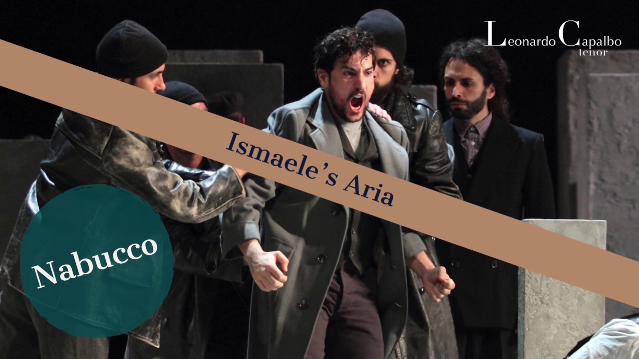 Nabucco: Ismaele's Aria - Leonardo Capalbo