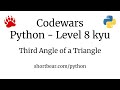 Codewars - Python - Third Angle of a Triangle