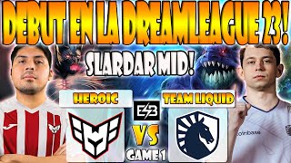 HEROIC VS TEAM LIQUID BO2[GAME 1]K1, SCOFIELD VS NISHA, MICKE- DREAMLEAGUE SEASON 23 -DOTA -ESB