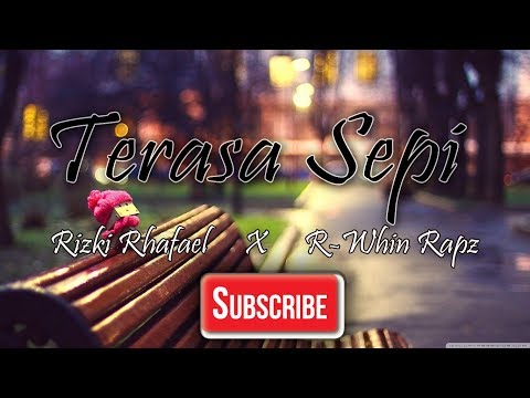Lagu HipHop Terbaru Terasa Sepi Rizki Rhafael R Whin Rapz