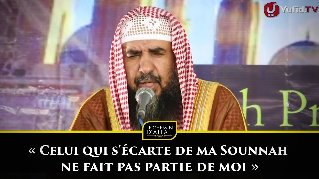 « Celui qui s'écarte de ma Sounnah ne fait pas partie de moi » - Shaykh Ar Rouhayli