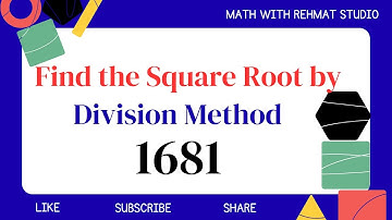 Find the square Root of 1681 by Division Method | Math with Rehmat Studio 
