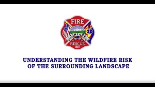 Understanding the Wildfire Risk of the Surrounding Landscape