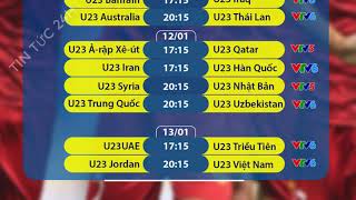Lịch thi đấu và trực tiếp VCK U23 châu Á 2020 của U23 Việt Nam và các đội khác