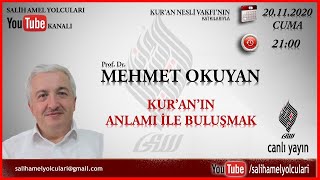 Kuranin Anlami İle Buluşmak Prof Dr Mehmet Okuyan