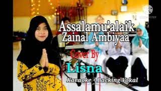 ASSALAMU'ALAIK ZAINAL AMBIYAA - Lisna DKK (Cover by Gasentra) (Karaoke   Backing Vokal)