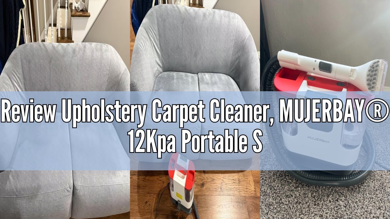 Review Upholstery Carpet Cleaner, MUJERBAY® 12Kpa Portable Spot and Stain Cleaner, Easy Move with Un
