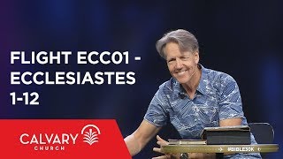 Ecclesiastes 1-12 - The Bible from 30,000 Feet  - Skip Heitzig - Flight ECC01