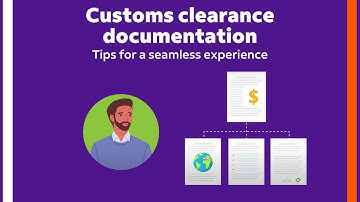 Tips for Seamless Customs Clearance Documentation with FedEx!