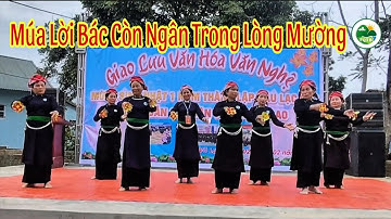Múa Lời Bác Còn Ngân Trong Lòng Mường | Đội Văn Nghệ Tày Võ Lao Lào Cai | Thanh Quang Tây Bắc
