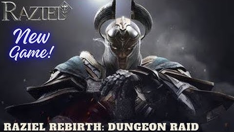 Raziel Rebirth: Dungeon Raid   | ⚔️ New Android Game ⚔️ |