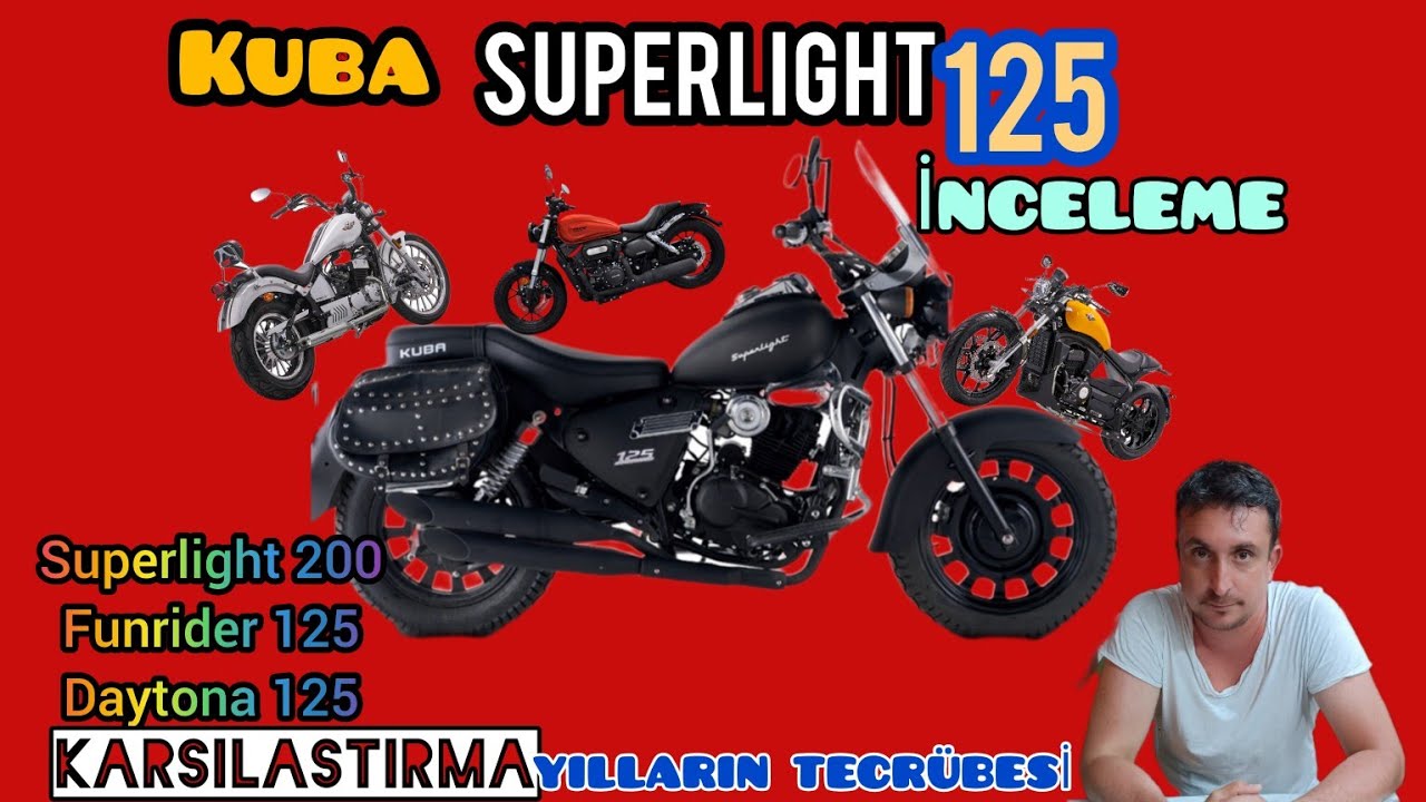 Kuba SÜPERLİGHT 125 incelemesi/ SL 200 Daytona 125 yuki funrider 125 karşılaştırmalı