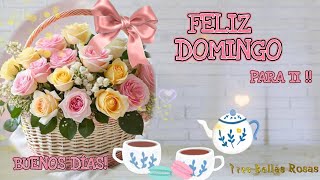 Feliz Domingo Para Tibuenos Días