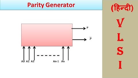 Parity Generator (Hindi) | VLSI