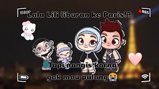 AVATAR WORLD/LALA LILI LIBURAN KE PARIS!? TAPI LALA LILI MALAH NANGIS KARNA GAK MAU PULANG😭