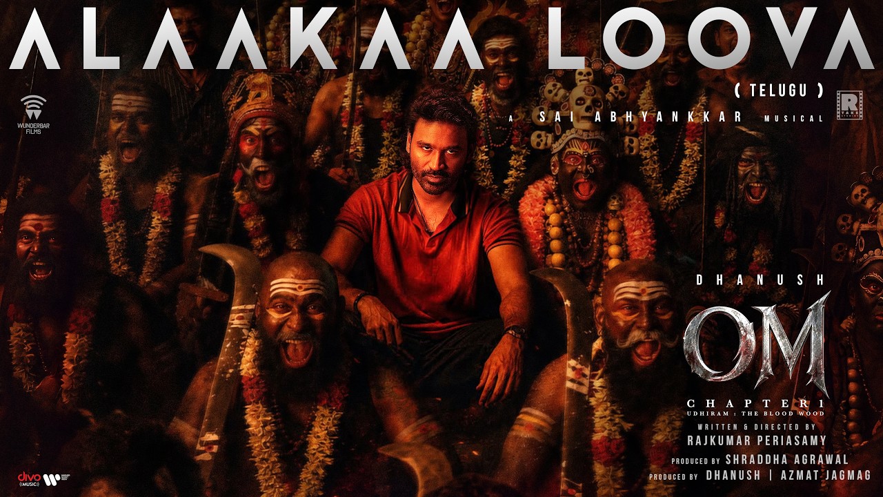 Alaakaa Loova (Telugu) Lyrical | OM | Dhanush | Mammootty | Sai Pallavi | Sreeleela | Rajkumar |Sai