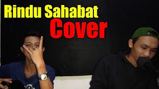 Rindu Sahabat - Ikshan Skuter ( Cover Bakri & Friend )