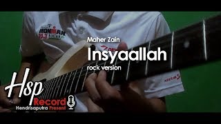 MAHER ZAIN - INSYAALLAH ROCK VERSION