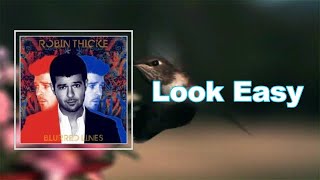 Robin Thicke  Look Easy s