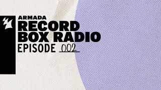 Thumbnail Armada Record Box Radio - Episode 002