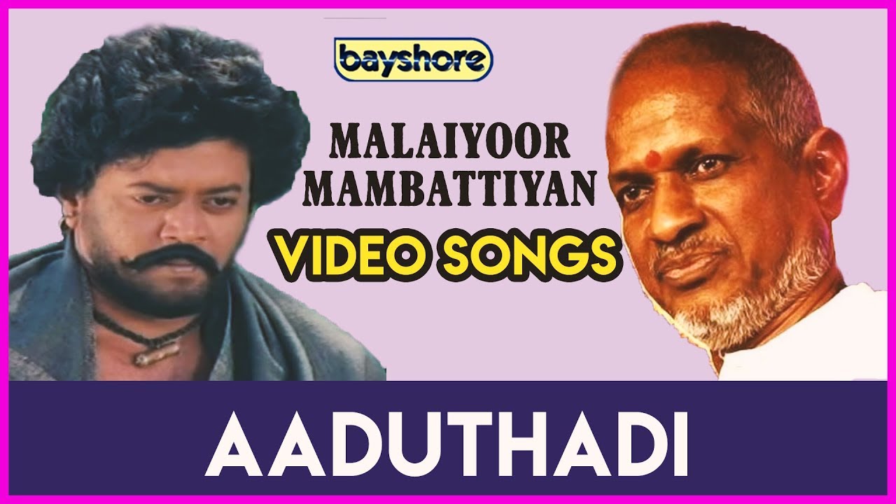 malaiyoor mambattiyan song