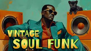 🚀 Ultimate Vintage Soul Funk Mix 2026 🔥 Deep Rare Groove & Old