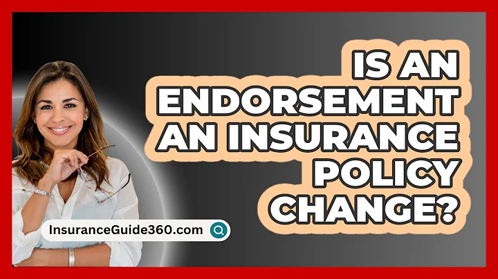 Is An Endorsement An Insurance Policy Change? - InsuranceGuide360.com