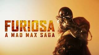 FURIOSA: A MAD MAX SAGA Trailer Music