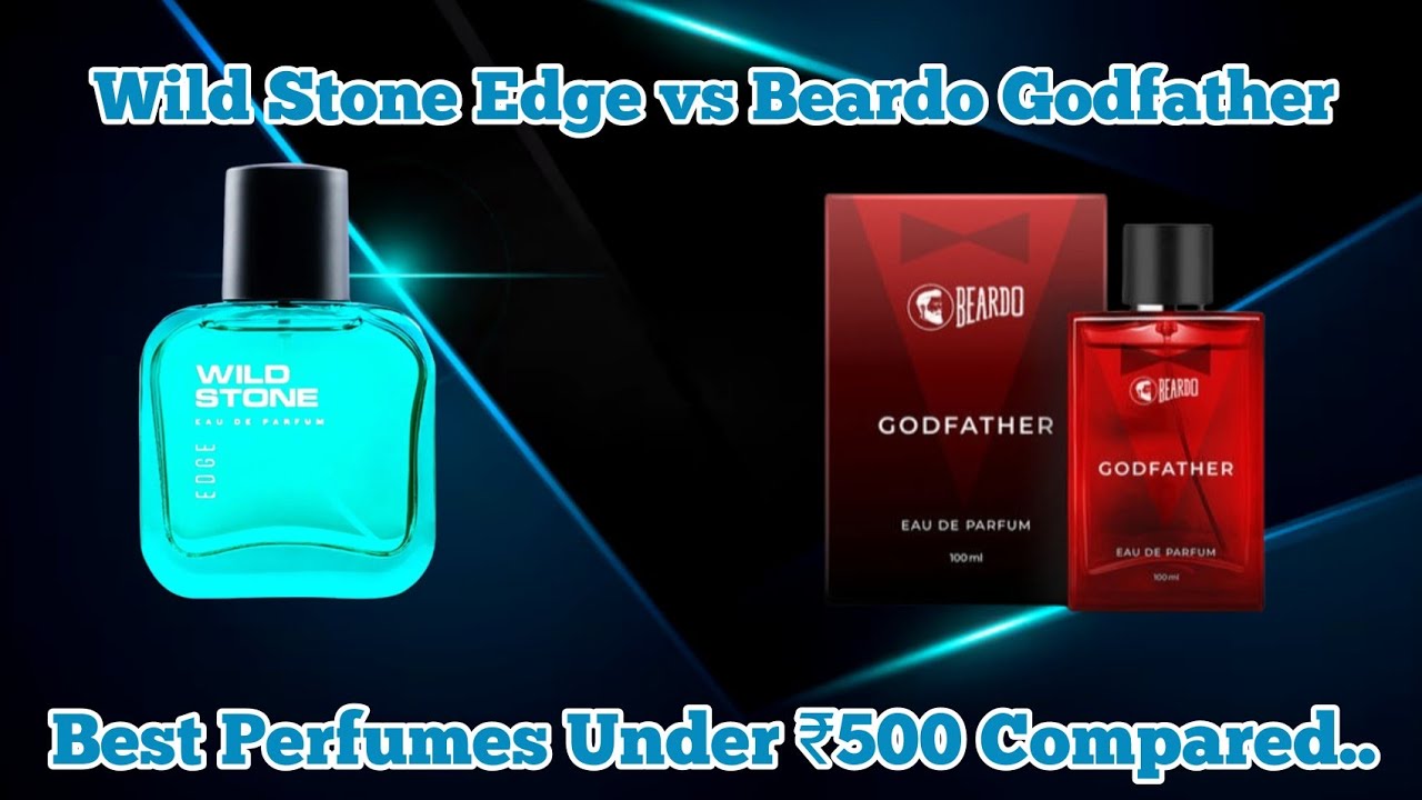 Wild Stone Edge Vs Beardo Godfather Best Perfume For Students Under wild-stone-edge-vs-beardo-godfather-best-perfume-for-students-under