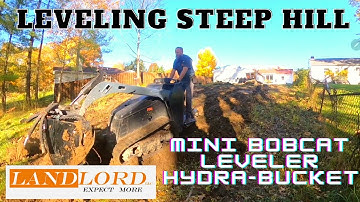 Leveling steep hill with bobcat mini mt55
