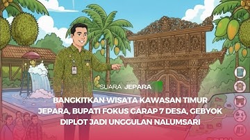 Jepara Fokus Kembangkan 7 Desa di Nalumsari, Gebyok Jadi Magnet Utama Wisata Timur