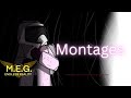 M.E.R: Montages