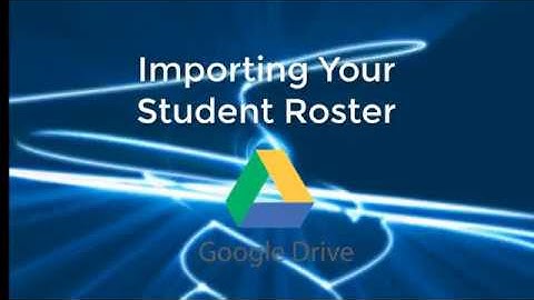 Importing Student Roster