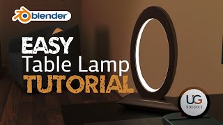 Easy table lamp Modeling Tutorial in Blender 3.0 | Unique Graphic