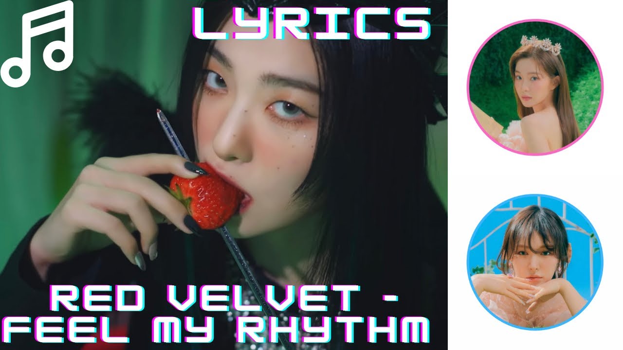 Red Velvet - Feel My Rhythm (Color Coded + HAN/ROM/ENG)