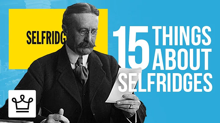 15 Things You Didn't Know About SELFRIDGES