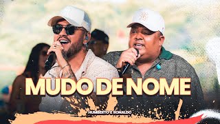 Humberto e Ronaldo - Mudo de Nome  [Voz e Tecladão]