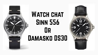 Watch Chat | Sinn 556 or Damasko DS30