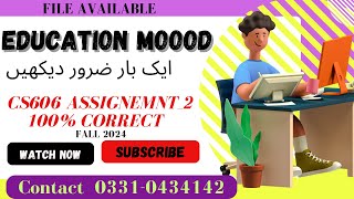CS606 Assignment 2 Solution by WAQAS 2024