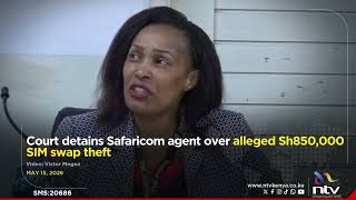 Court detains Safaricom agent over alleged Sh850,000 SIM swap theft
