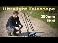 Timelapse: assembling a 250mm f/4 ultralight truss Dobsonian telescope