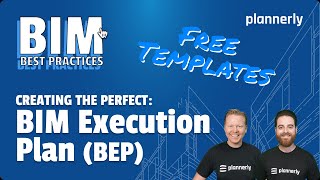 Quickly create the perfect BIM Execution Plan (BEP) - from free BEP templates