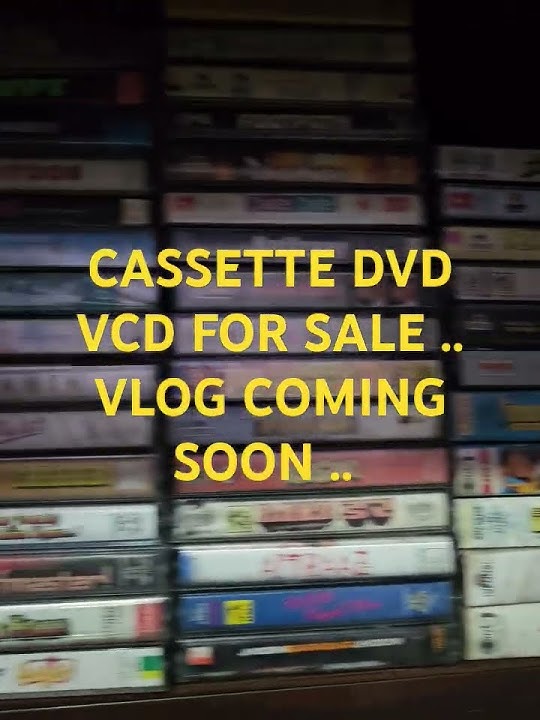 CASSETTE DVD VCD FOR SALE .. VLOG COMING SOON .. WHATSAPP 7901993993