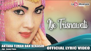 Itje Trisnawati - Antara Teman Dan Kekasih (Official Lyric Video)