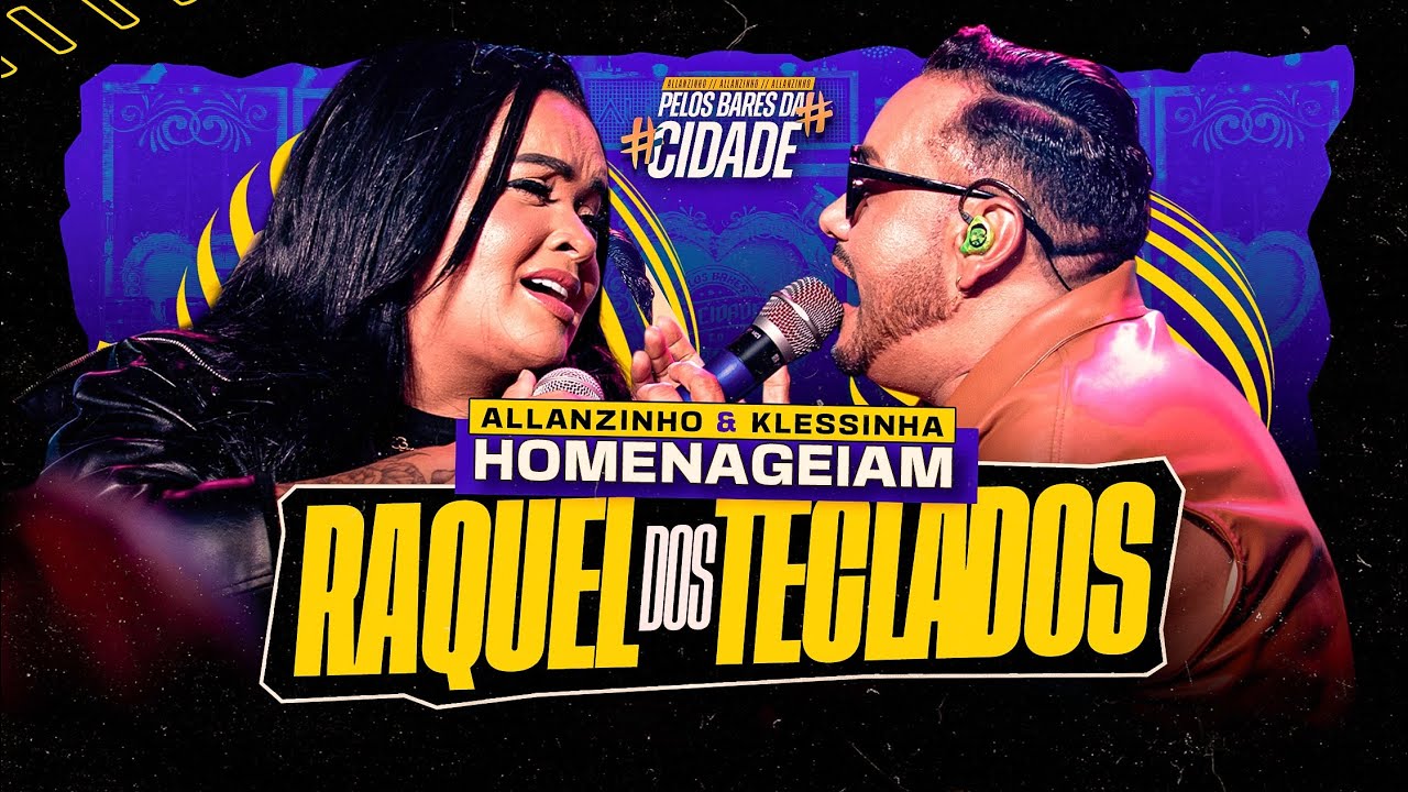 Allanzinho & Klessinha (Cantam Raquel dos teclados)