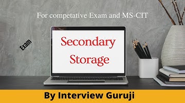 Secondary Storage | What is Secondary Memory- With Examples - In Hindi| Interview Guruji | MS-CIT
