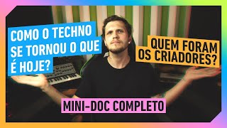 Como o TECHNO surgiu? Origem e história (MINI DOCUMENTÁRIO)