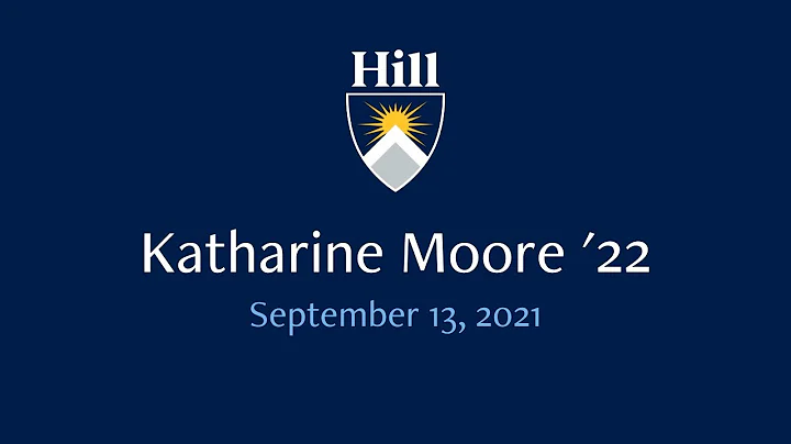 Chapel Talks | September 13, 2021 | Katharine Moor...