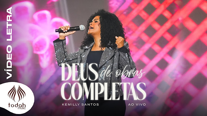 Kemilly Santos | Deus de Obras Completas [Vídeo Letra]