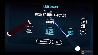 Beat Saber Bruh Sound Effect #2 SS Full Combo